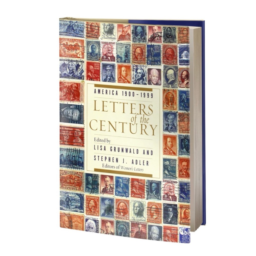 Letters of the Century: America 1900–1999 Hardcover (Adler/Grunwald)